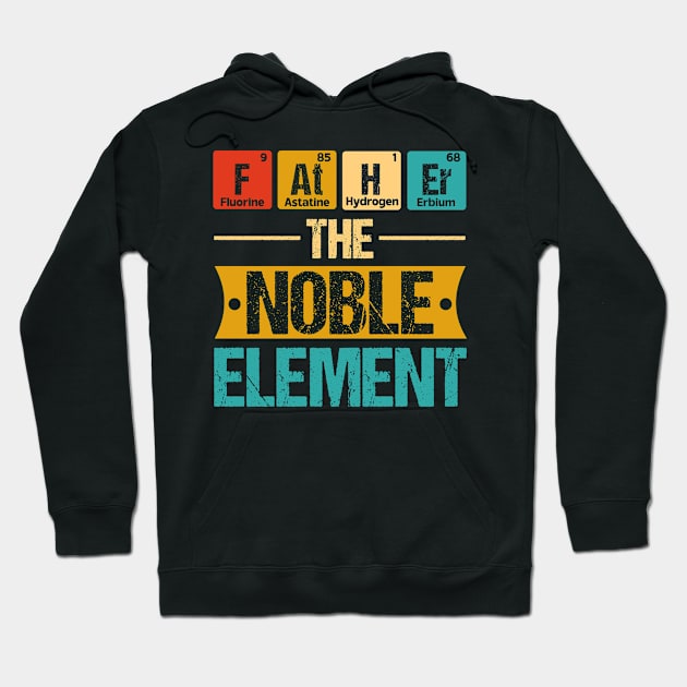 Father The Noble Element Hoodie by The Geek Galleria